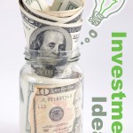 money in a jar with "investment ideas" written next to it